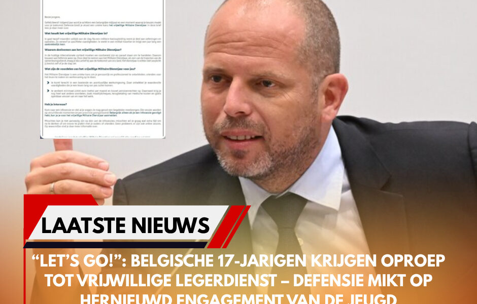 “Let’s go!”: Belgische 17-jarigen krijgen oproep tot vrijwillige legerdienst – Defensie mikt op hernieuwd engagement van de jeugd