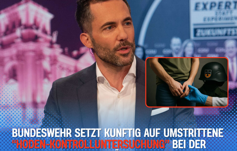 Bundeswehr setzt kunftig auf umstrittene „Hoden-Kontrolluntersuchung“ bei der Musterung junger Männer