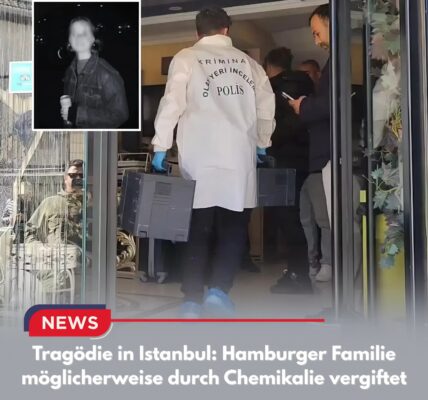 Tragödie in Istanbul: Hamburger Familie möglicherweise durch Chemikalie vergiftet
