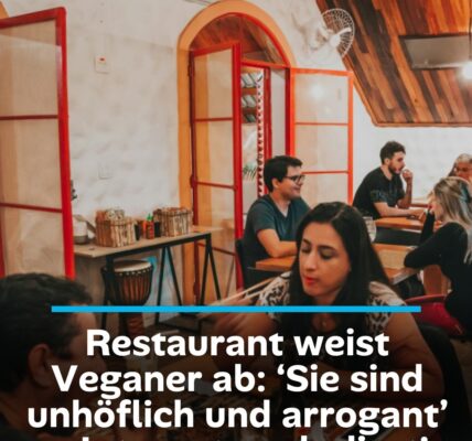 Restaurant weist Veganer ab: ‘Sie sind unhöflich und arrogant’ – Internet explodiert!